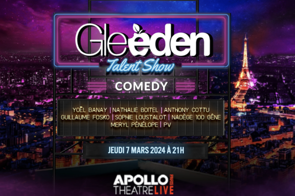 Évènement : le Gleeden Talent Show est de retour le 7 mars à l'Apollo Théâtre !