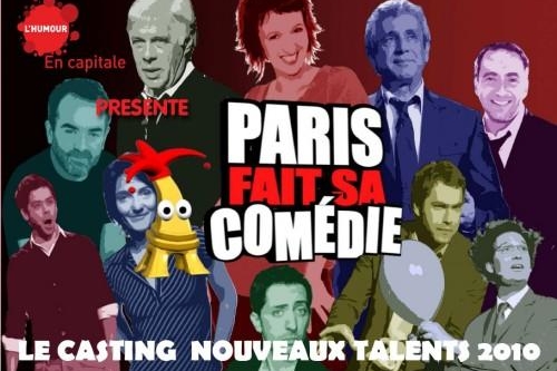 PARIS FAIT SA COMEDIE ! CASTINGS  NOUVEAUX TALENTS