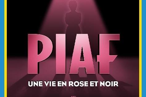 Courez voir le spectacle de l'une des plus grandes voix "Piaf, une vie en rose et noir"