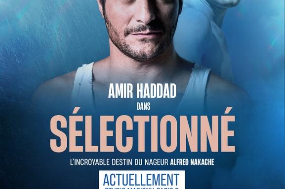 [Jeu-concours] Retrouvez Amir Haddad dans « Sélectionné », un seul en scène poignant mis en scène par Steve Suissa qui retrace la vie du nageur Alfred Nakache. Une pièce à l’affiche du Théâtre Marigny jusqu’au 2 avril