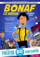 Pour les vacances d'Halloween ne loupez pas ce one man show familial : Bonaf Ce Heros