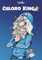 Mieux que la chloroquine, Chloro King une bande dessinée signée DADOU qui fait un carton !