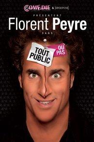 Découvrez Florent Peyre dans : " Tout public..ou pas" !