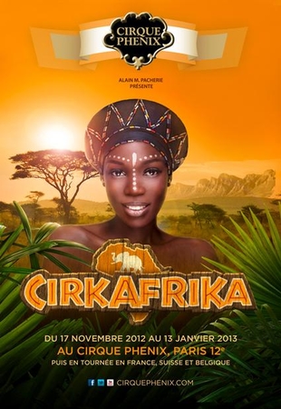 Le Cirque Phénix présente : CIRKAFRIKA sur casting.fr