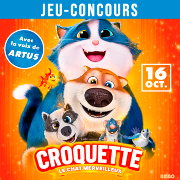 Jeu-concours : tentez de gagner vos places pour “Croquette le Chat merveilleux”, le nouveau film d’animation familial avec la voix d'Artus en salle le 16 octobre prochain