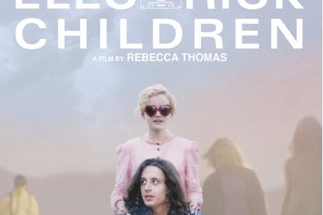 "Electick Children" un film indépendant de Rebecca Thomas au cinéma le 26 juin !