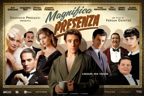 Découvrez le nouveau film à l'italienne de Ferzan Ozpetek avec "Magnifica Presenza"