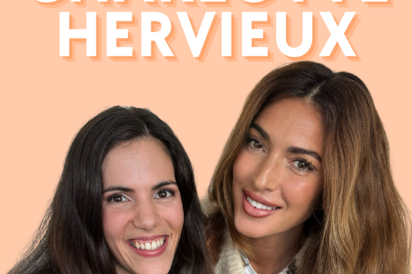 Faire de son hypersensibilité une force, on en discute avec la comédienne Charlotte Hervieux dans le podcast Casting Call