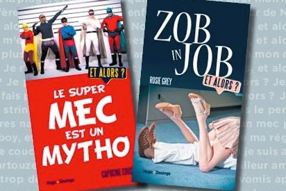 "Zob in job" et "Le super mec est un mytho", deux livres décalés à la pointe de l'humour !