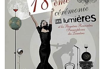 La "18ème Cérémonie des Lumières" a rendu hommage au cinéma Francophone le vendredi 18 janvier, Casting.fr vous raconte...