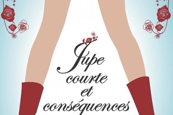 Jupe courte et conséquences ! Une pièce de théâtre tendre et pleine d'humour !