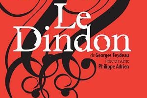 Gagnez des places pour la pièce "Dindon"