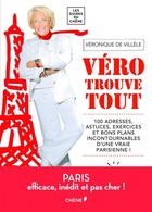 "Vero trouve tout" : LE livre malin des bonnes adresses et astuces à dénicher sur Paris !