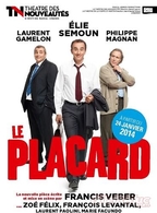 "Le placard", une pièce hilarante et rocambolesque avec Élie Semoun, Laurent Gamelon et Philippe Magnan