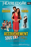 La comédie “Accouchement sous ex”, quand votre sage femme est votre ex … !