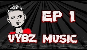 VYBZ MUSIC EPISODE #1 Présenté par Jays Vybz