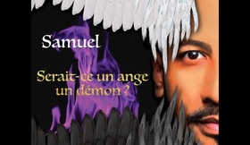 Serait ce un ange un démon-Samuel