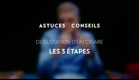 Astuces & Conseils : Dégustation d'un cigare - Les 3 étapes