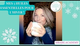 MES 5 HUILES ESSENTIELLES POUR L'HIVER !