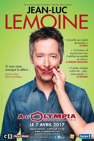 Jean-Luc Lemoine, « Si vous avez manqué le début… » sera à l'Olympia pour une date unique et vous êtes invité !