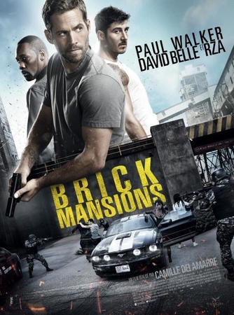 "Brick Mansions" un film musclé et acrobatique avec Paul Walker, a voir!