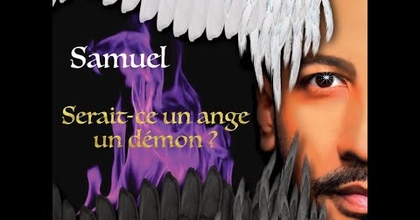 Serait ce un ange un démon-Samuel