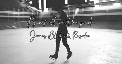 Barefoot in the park - James Blake ft Rosalia - Performance on ice